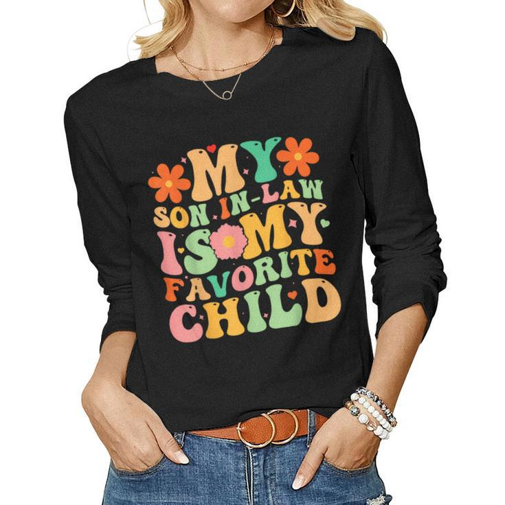 My Son-In-Law Is My Favorite Child Retro Mother In Law Women Long Sleeve T-shirt