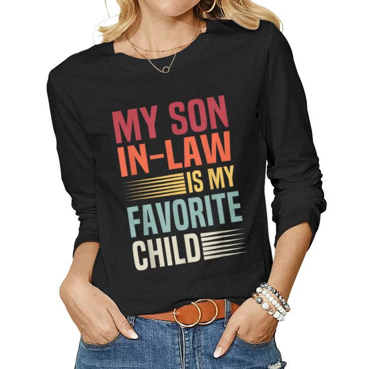 My Son In Law Is My Favorite Child Retro Family Humor Mom Women Long Sleeve T-shirt