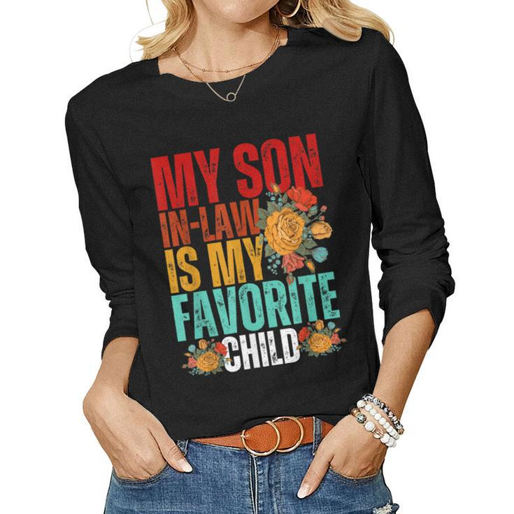 My Son In Law Is My Favorite Child Son-In-Law Dad Mom Women Long Sleeve T-shirt