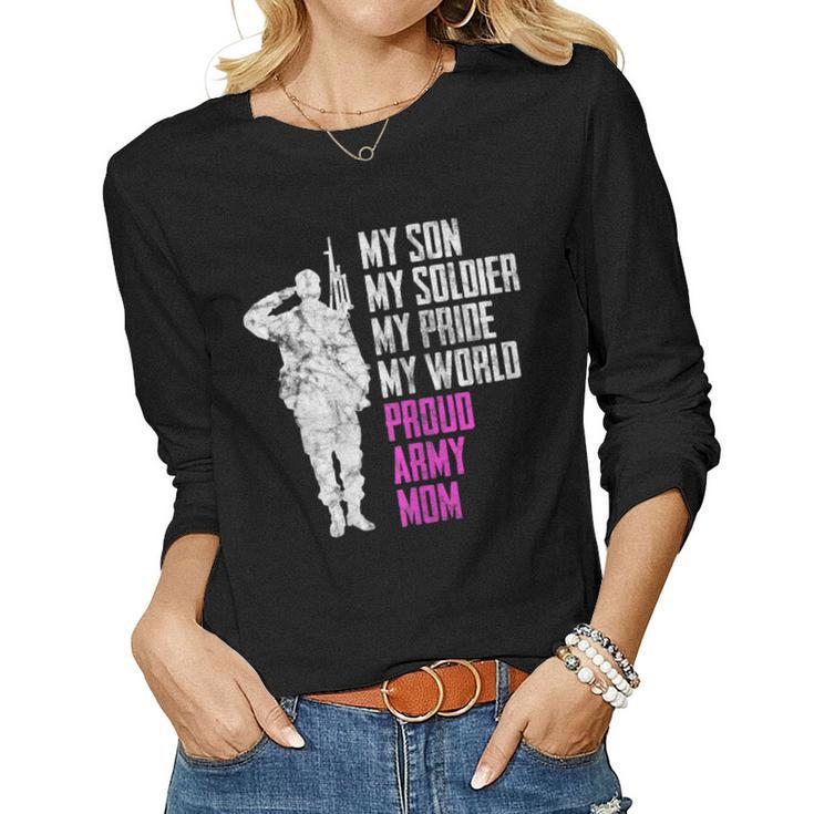 My Son Proud Army Mom Military Women Long Sleeve T-shirt