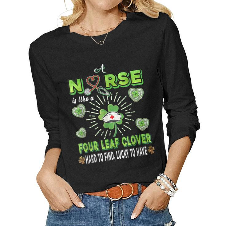 St Patricks Day Scrubs Top Nurse Is Like A Four Leaf Clover  Women Graphic Long Sleeve T-shirt