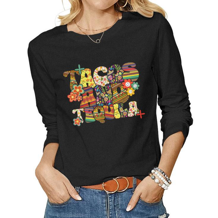 Tacos And Tequila Cinco De Mayo Groovy Mexican Drinking Women Long Sleeve T-shirt