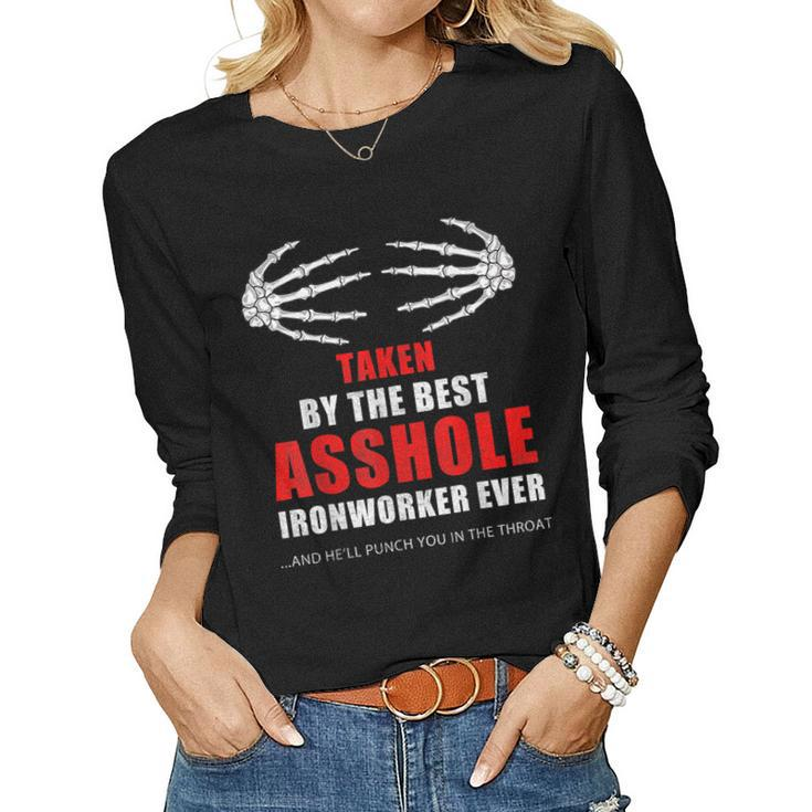 Taken By The Best Asshole Ironworker Ever Proud Wife Women Long Sleeve T-shirt