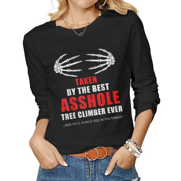 Taken By The Best Asshole Tree Climber Ever Proud Wife Women Long Sleeve T-shirt