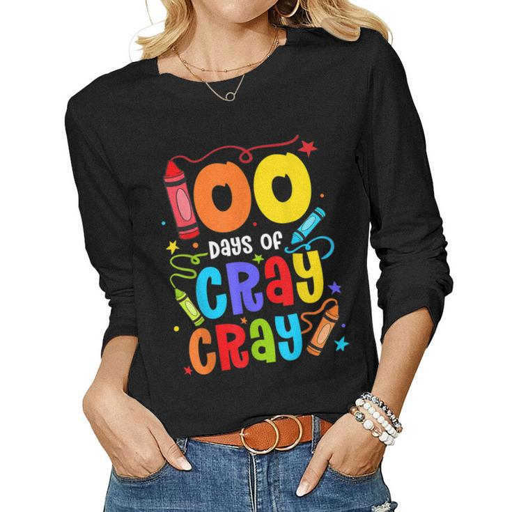 Teacher 100 Days Cray Cray Funny 100 Days Of School  Women Graphic Long Sleeve T-shirt