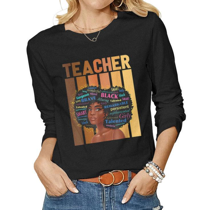 Teacher Black History Month African American Melanin Woman  V2 Women Graphic Long Sleeve T-shirt