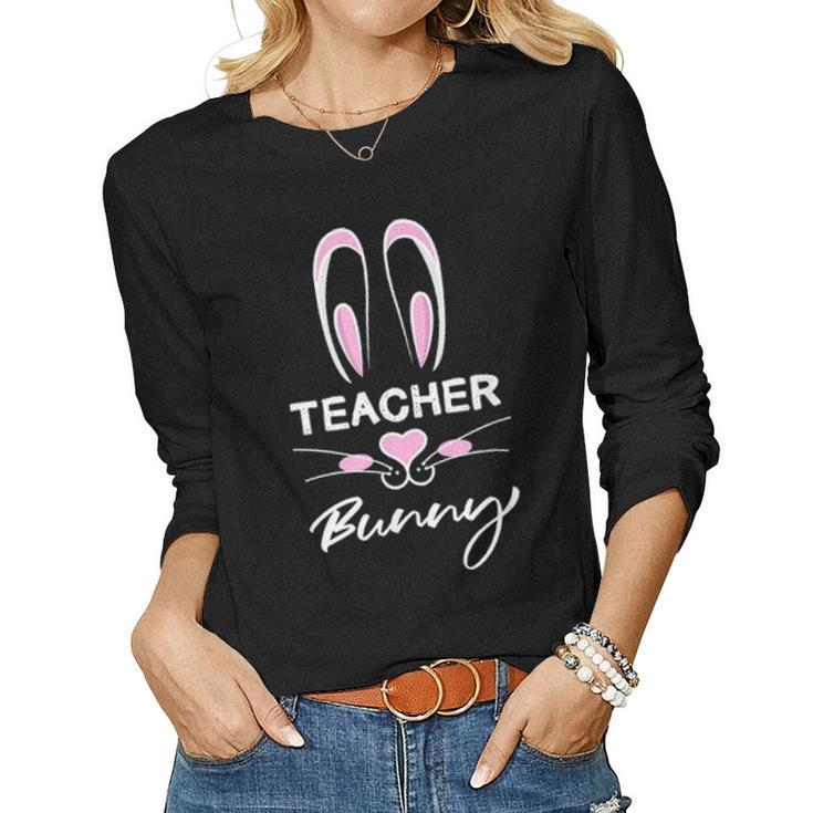 Teacher Bunny Rabbit Ears Easter School Break Women Graphic Long Sleeve T-shirt