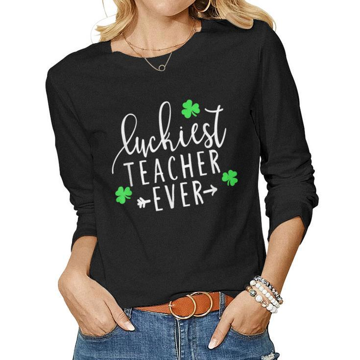 Teacher St Patricks Day Shirt Luckiest Teacher Ever Women Long Sleeve T-shirt