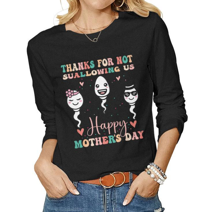 Thanks For Not Swallowing Us Happy Fathers Day Women Long Sleeve T-shirt