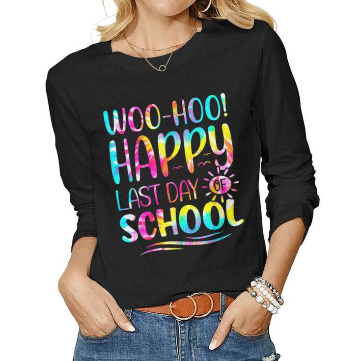 Tie Dye Woo Hoo Happy Last Day Of School Kids Teacher Women Long Sleeve T-shirt