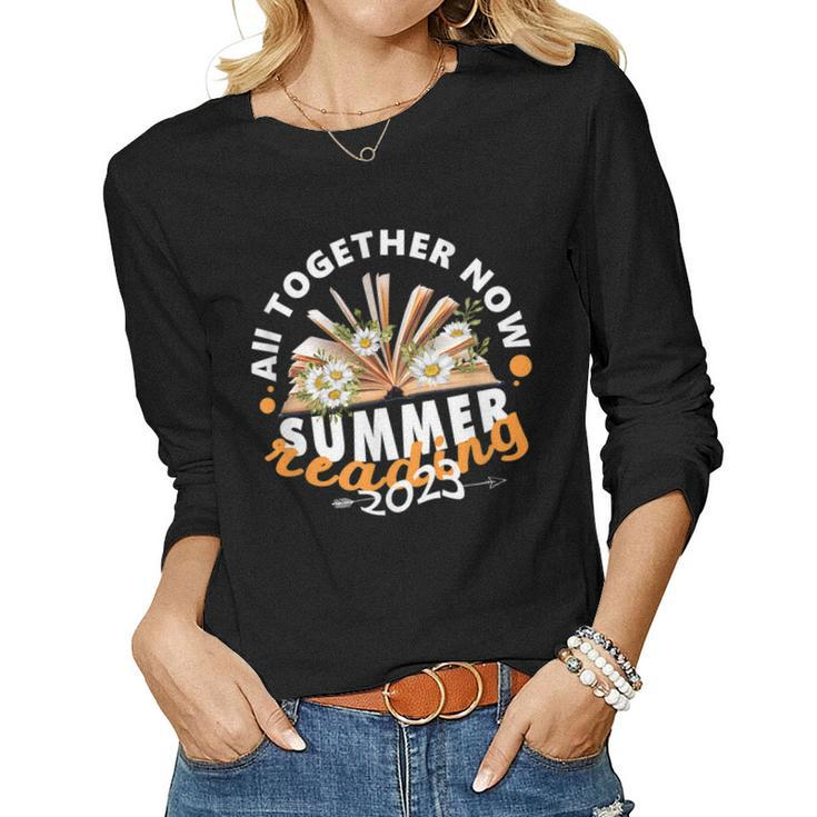 All Together Now Summer Reading 2023 Retro Flower Book Lover Women Long Sleeve T-shirt