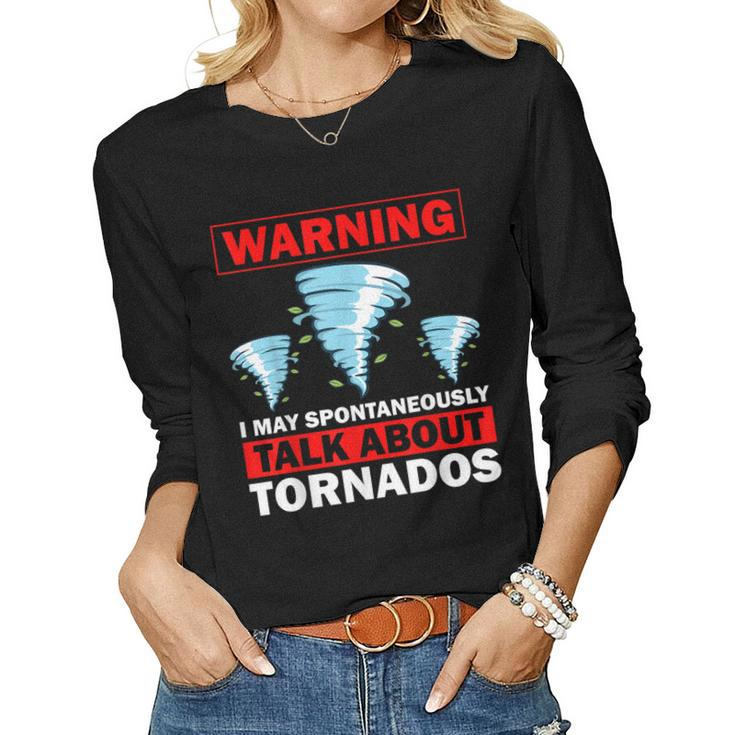 Tornado s For Men Women Meteorology Storm Lovers Women Long Sleeve T-shirt