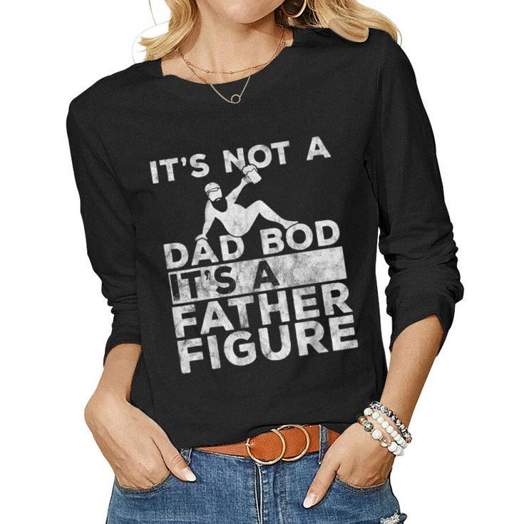 Ts Not A Dad Bod Its A Father Figure Beer Lover For Men Women Long Sleeve T-shirt