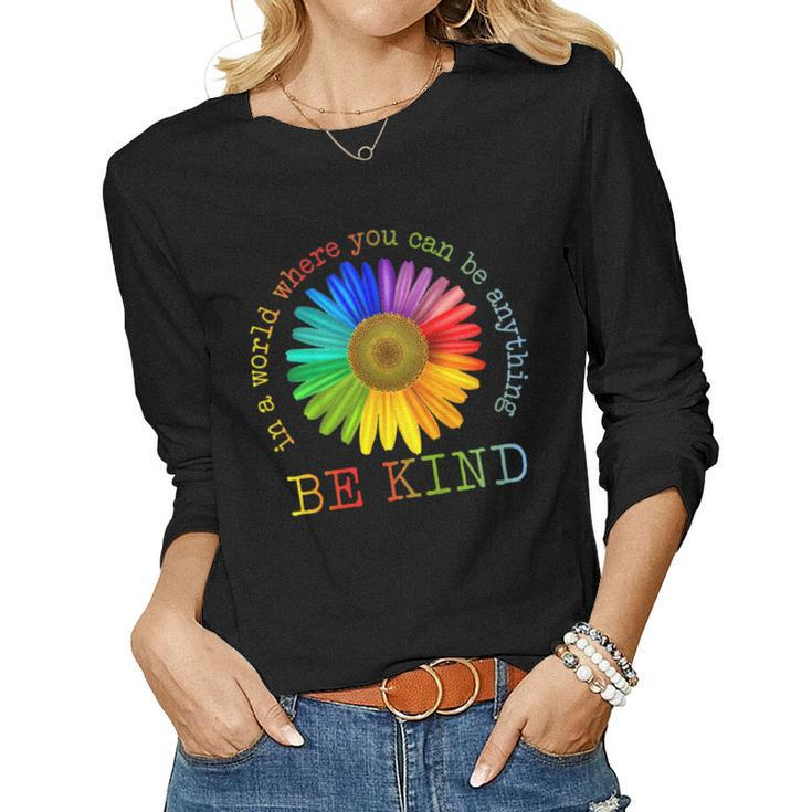 Unity Day - In A World Where You Can Be Anything Be Kind Women Long Sleeve T-shirt