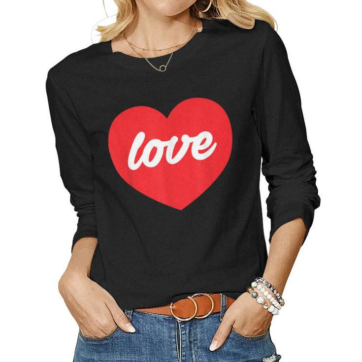Valentines  - Valentines T  Gifts Men Women  Women Graphic Long Sleeve T-shirt