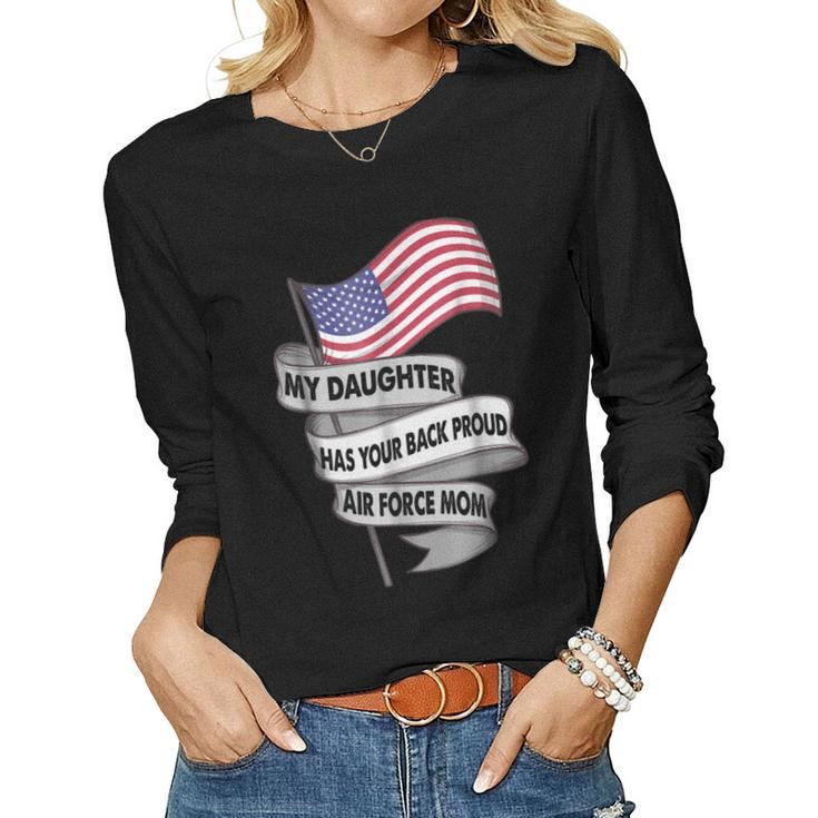 Veteran Air Force Mom My Daughter Has Your Back Women Long Sleeve T-shirt