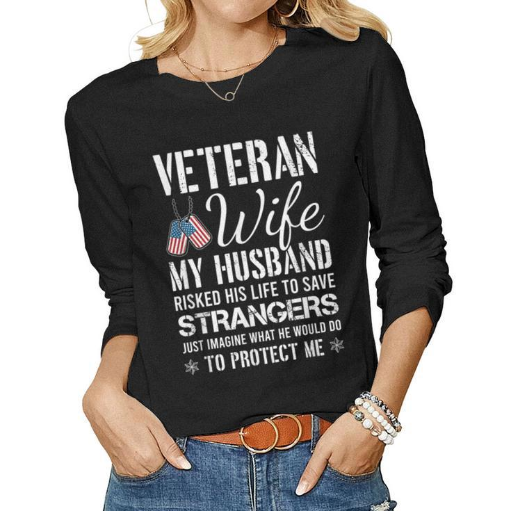 Veteran Wife Army Husband Soldier Military Proud Wife Women Long Sleeve T-shirt
