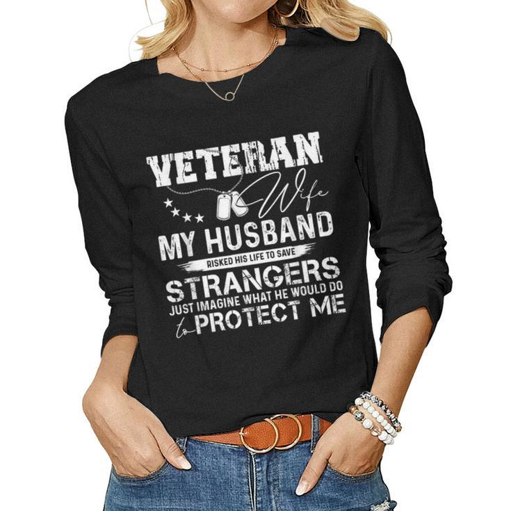 Veteran Wife Army Husband Soldier Saying Cool Military  V4 Women Graphic Long Sleeve T-shirt