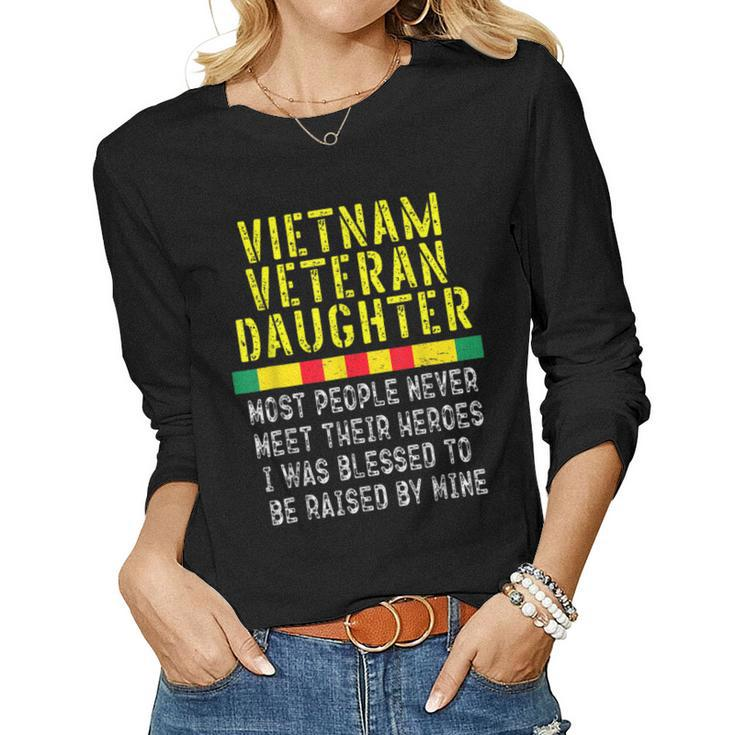 Vietnam Veteran Daughter Raised By My Hero War Veterans  Women Graphic Long Sleeve T-shirt