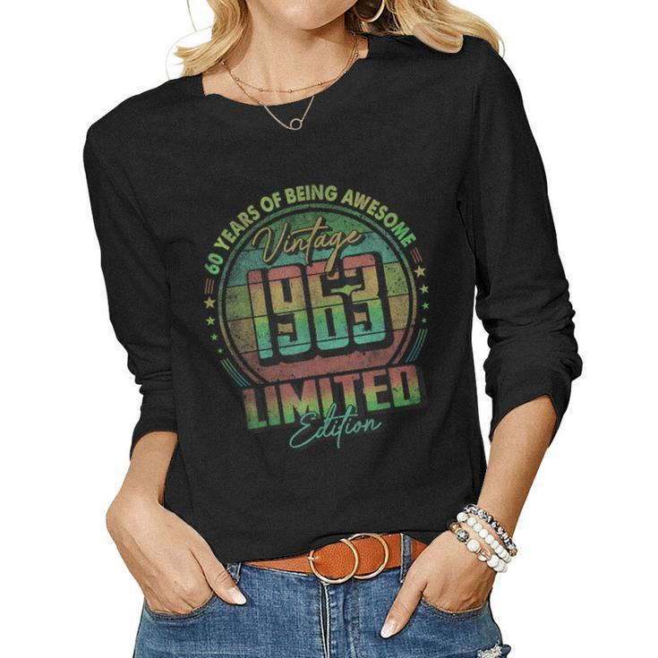 Vintage 1963 Limited Edition 60 Year Old 60Th Birthday V4 Women Long Sleeve T-shirt