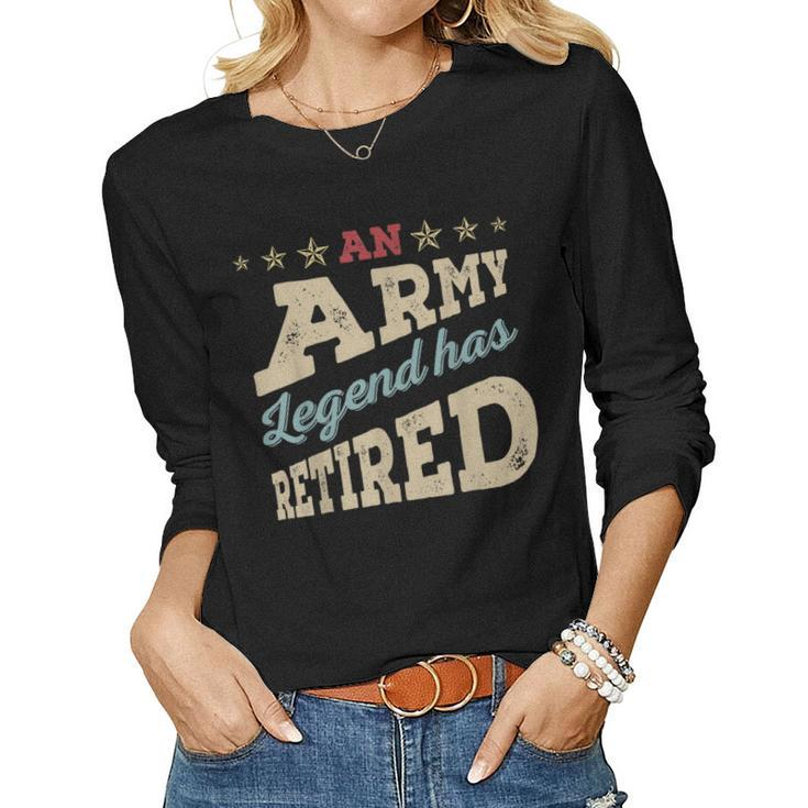 Vintage An Army Legend Has Retired Military Retirement Women Long Sleeve T-shirt