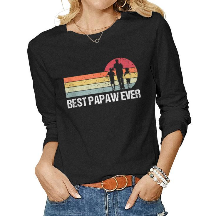 Vintage Best Papaw Ever Retro Daddy Son Daughter Fathers Day  Women Graphic Long Sleeve T-shirt