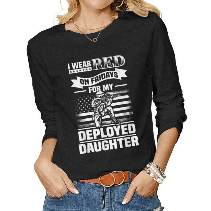 Wear Red For My Daughter On Fridays Military Design Deployed  Women Graphic Long Sleeve T-shirt