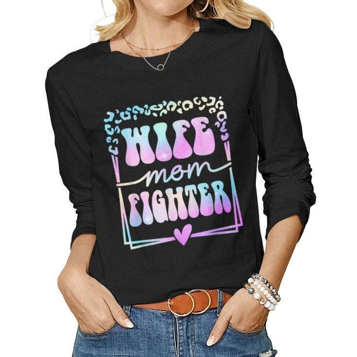Wife Mom Fighter Groovy Women Fighter Women Long Sleeve T-shirt