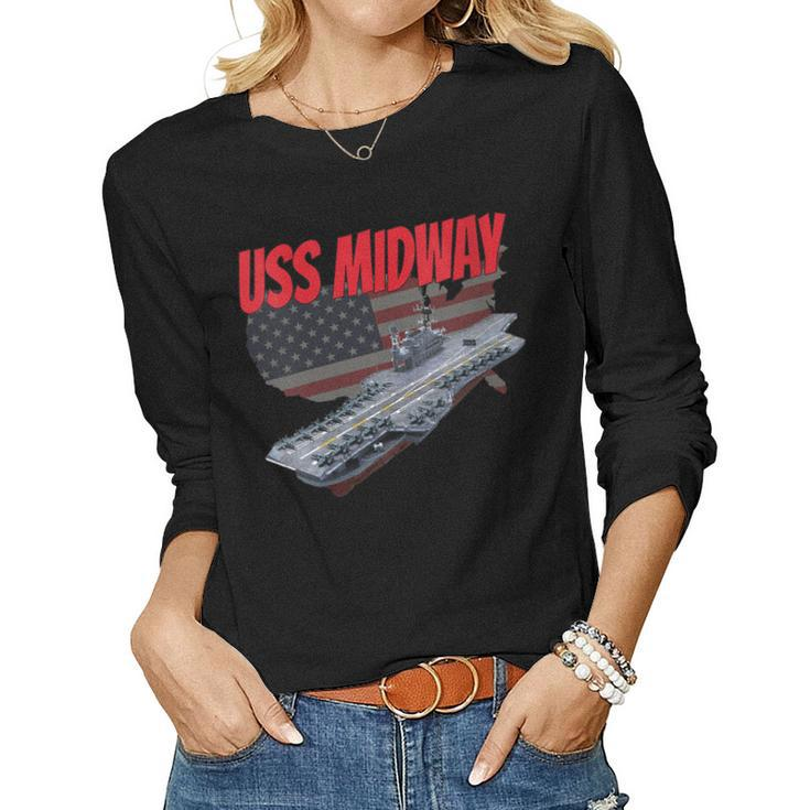 Womens Aircraft Carrier Uss Midway Usa Flag Veteran Grandpa Dad Son  Women Graphic Long Sleeve T-shirt