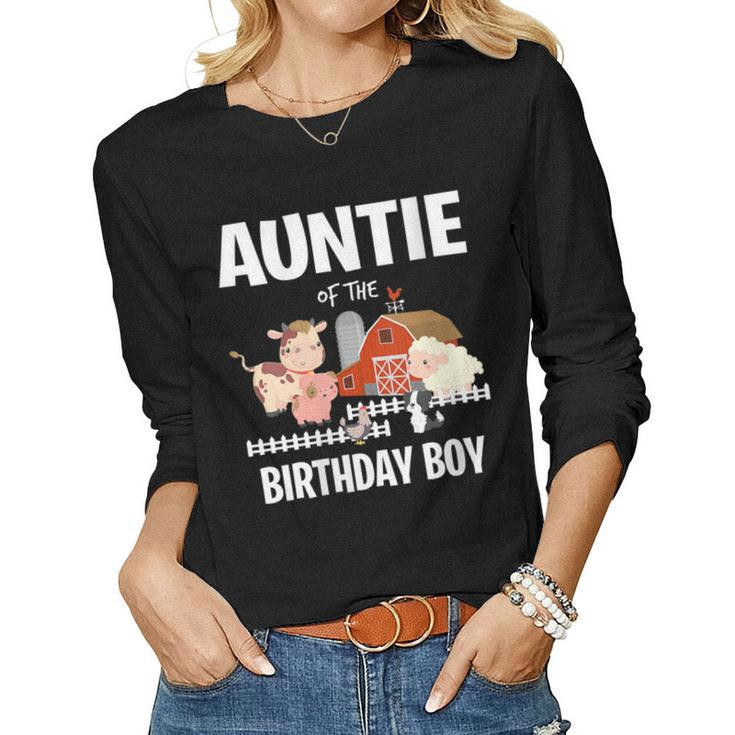 Womens Auntie Of The Birthday Boy Farm Animal Cow Pig Dog Farmer  Women Graphic Long Sleeve T-shirt