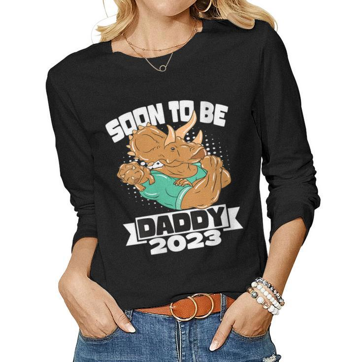 Womens Dino Dad Soon To Be Daddy 2023 Fathers Day  Women Graphic Long Sleeve T-shirt