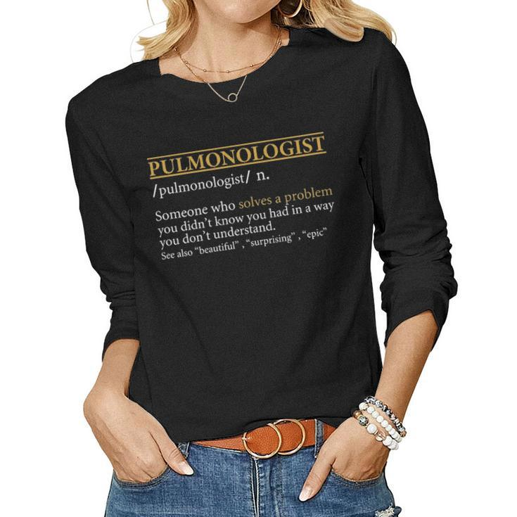 Womens Funny Pulmonologist Definition Birthday Or Christmas Gift Women Graphic Long Sleeve T-shirt