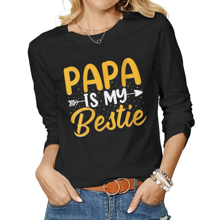 Womens Kids Papa Is My Bestie Son And Daughter Funny Fathers Day  Women Graphic Long Sleeve T-shirt