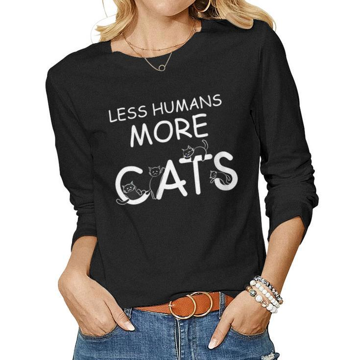 Womens Less Humans More Cats  Women Graphic Long Sleeve T-shirt
