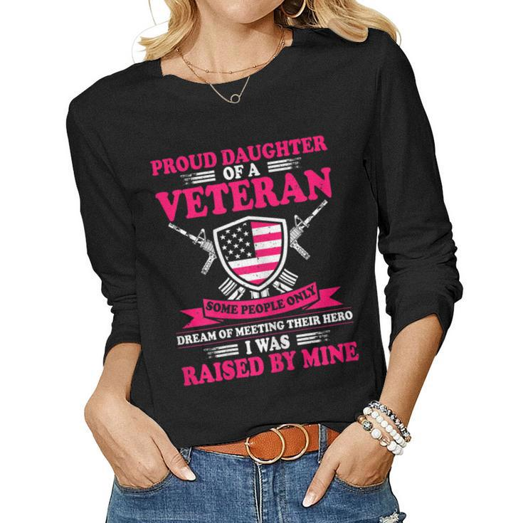 Womens Proud Daughter Of A Veteran Father Cute Veterans Daughter  Women Graphic Long Sleeve T-shirt