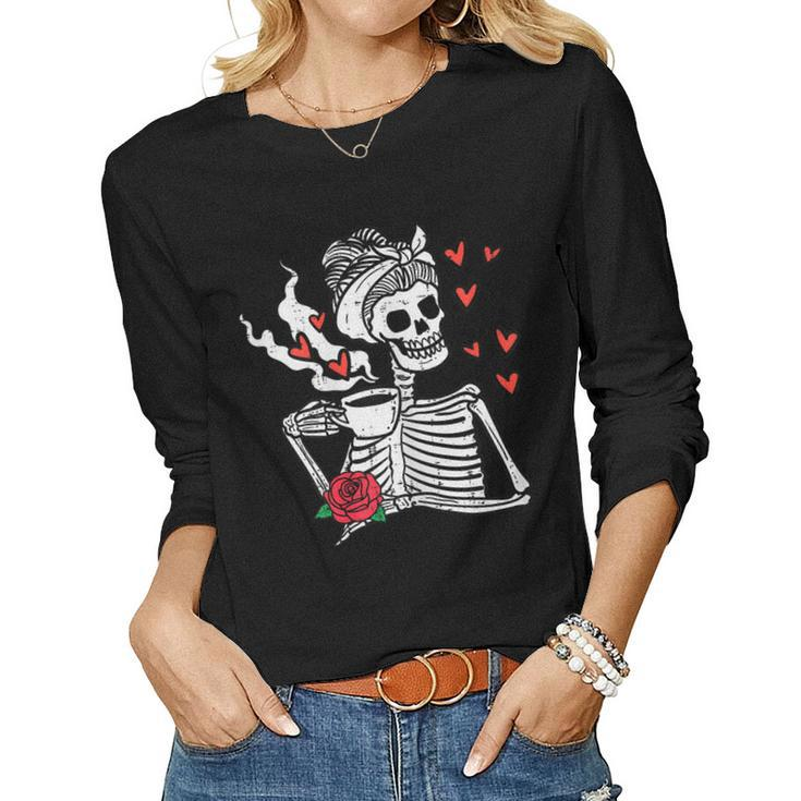 Womens Valentines Day Woman Skeleton Messy Bun Coffee Funny Women  Women Graphic Long Sleeve T-shirt - Thegiftio