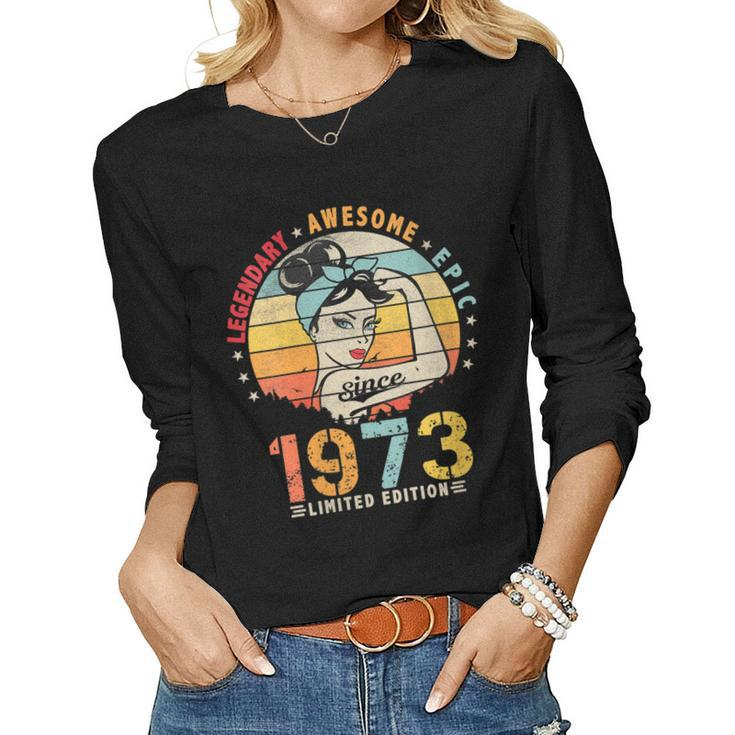Womens Vintage Legendary Awesome Epic Since 1973 Retro Birthday  Women Graphic Long Sleeve T-shirt