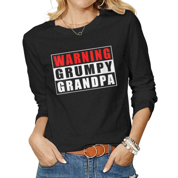 Womens Warning Grumpy Grandpa Funny Quotes Fathers Day  Women Graphic Long Sleeve T-shirt
