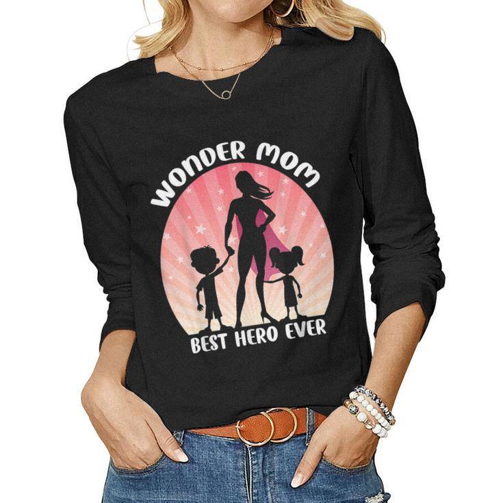 Wonder Mom Best Hero Ever Women Long Sleeve T-shirt