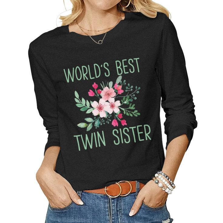 Worlds Best Twin Sister Floral Bouquet Sister Women Long Sleeve T-shirt