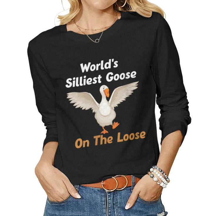 Womens Worlds Silliest Goose On The Loose Women Long Sleeve T-shirt