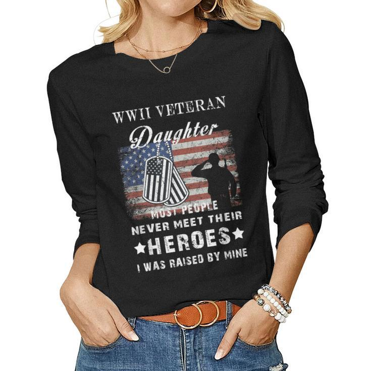 Wwii Veteran Daughter  Veterans Day American Flag  Women Graphic Long Sleeve T-shirt