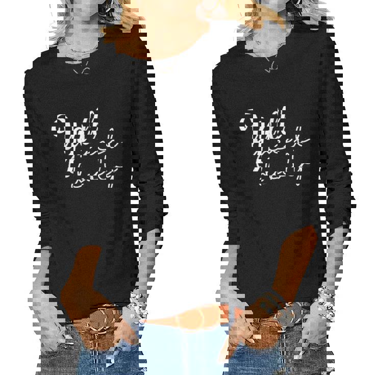 Yall Need Dolly Women Raised On Dolly Singing Lover Women Long Sleeve T-shirt