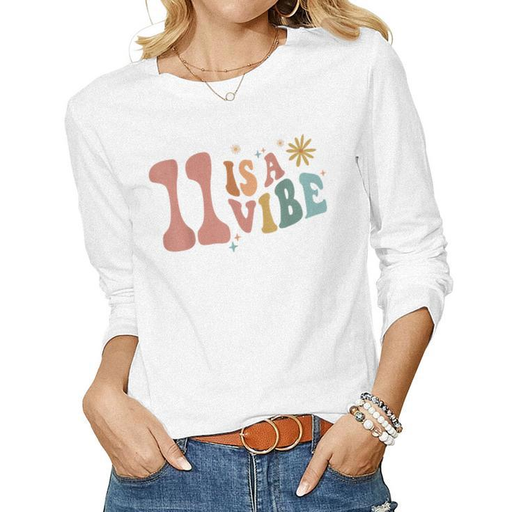 11 Is A Vibe Girls 11Th Birthday Eleven Pink Boho Hippie Women Long Sleeve T-shirt
