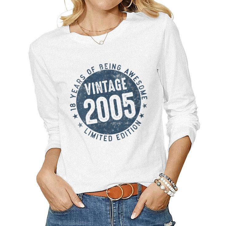 Womens 18 Year Old Vintage 2005 Limited Edition 18Th Birthday Women Long Sleeve T-shirt