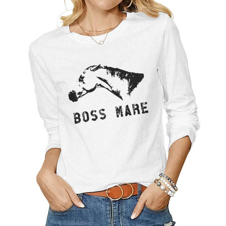 Boss Mare Equestrian Themed For Horse Lovers Women Long Sleeve T-shirt
