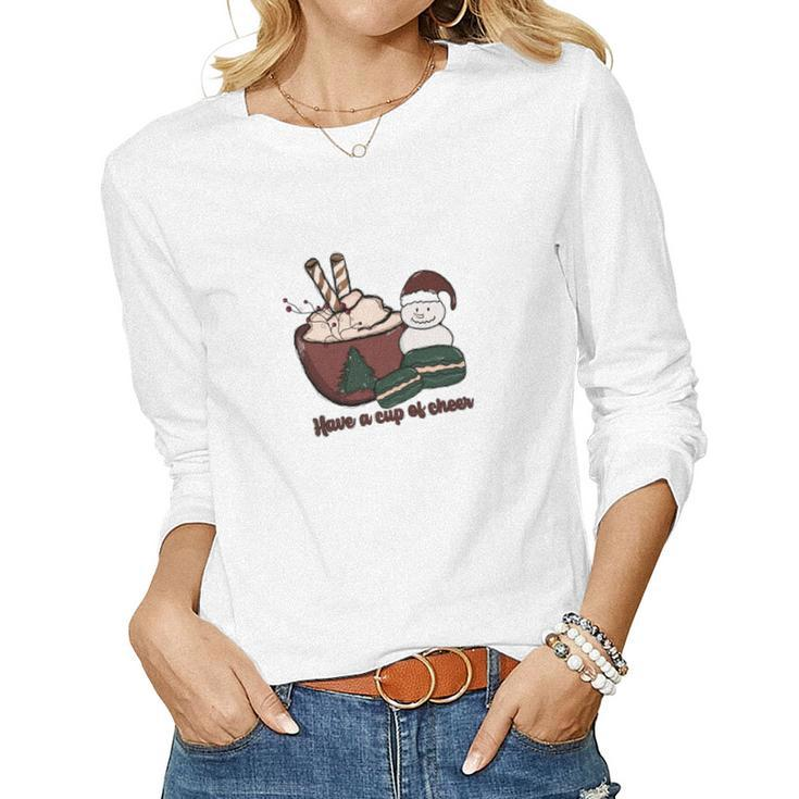 Christmas Have A Cup Of Cheer V2 Women Graphic Long Sleeve T-shirt