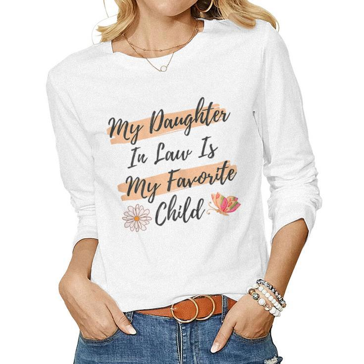 Womens My Daughter In Law Is My Favorite Child Butterfly Family Women Long Sleeve T-shirt