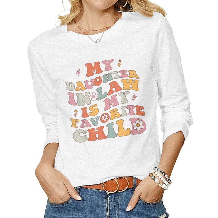 My Daughter In Law Is My Favorite Child Family Retro Women Long Sleeve T-shirt