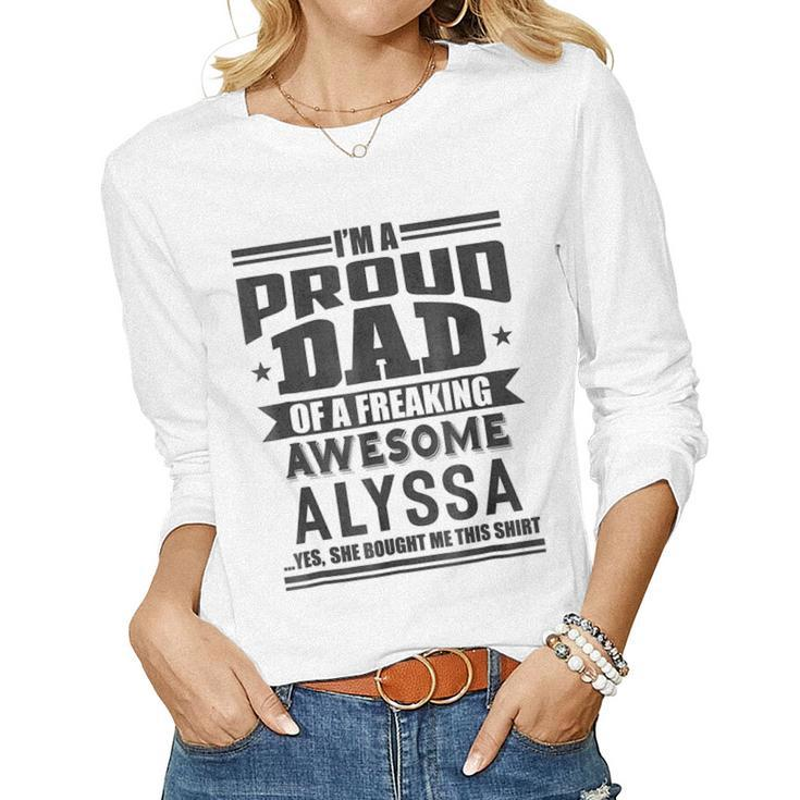 Family Fathers Day Dad Daughter Alyssa Name Men Women Long Sleeve T-shirt